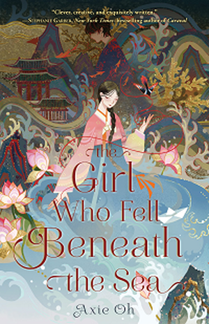 The Girl Who Fell Beneath the Sea by Axie Oh book cover