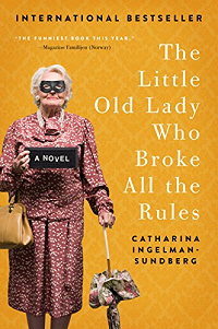 The Little Old Lady Who Broke All the Rules by Catharina Ingelman-Sundberg book cover