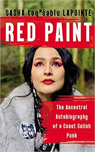 cover of Red Paint: The Ancestral Autobiography of a Coast Salish Punk by Sasha LaPointe