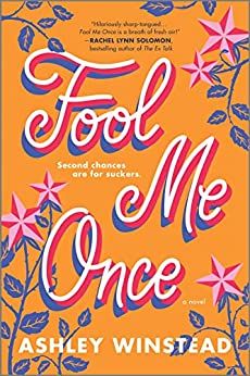 Book cover of Foolish Me Once by Ashley Winstead