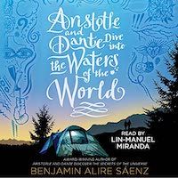 A graphic of the cover of Aristotle and Dante Dive Into the Waters of the World by Benjamin Alire Sáenz