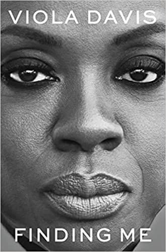 cover of Finding Me by Viola Davis; black and white photo of the author