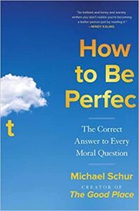 How To Be Perfect