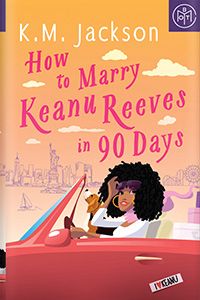 the Book of the Month Club edition of  How to Marry Keanu Reeves in 90 Days