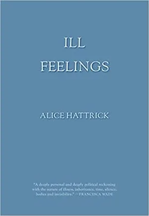Ill Feelings by Alice Hattrick book cover