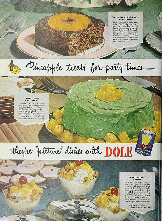 An image from a 1940s Ladies Home Journal with a Dole advertisement for pineapple. It shows a pineapple upside-down cake, jelly aspic, and puddings. The text says, "Pineapple treats for party times — they're picture dishes with Dole."