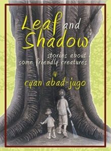 Cover of Leaf and Shadow by Cyan Abad-Jugo