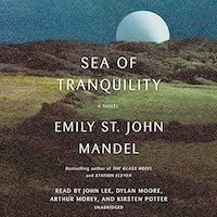 A graphic of the cover of Sea of ​​Tranquility by Emily St. John Mandel