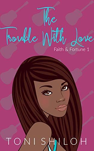 Cover image of "The Trouble With Love" by Toni Shiloh.