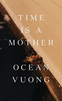 Ocean Vuong's Time Is a Mother cover