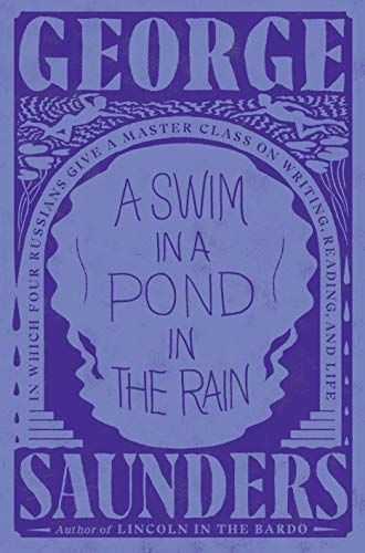 A Swim in a Pond in the Rain: In Which Four Russians Give a Master Class on Writing, Reading, and Life cover