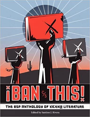 cover of Ban This! the Bsp Anthology of Xican@ Literature by Santino J. Rivera