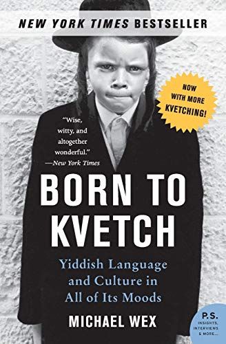 Michael Wex'in Born to Kvetch'in kapağı