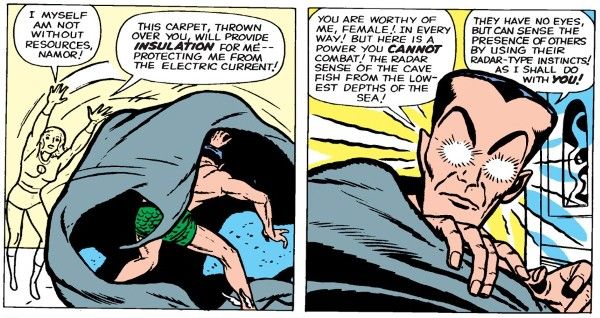 Two panels from Fantastic Four #9.

Panel 1: Sue, invisible, throws a carpet over Namor.

Sue: "I myself am not without resources, Namor! This carpet, thrown over you, will provide insulation for me - protecting me from the electric current!"

Panel 2: Namor pulls the carpet down, his eyes glowing. It's incredibly silly-looking.

Namor: "You are worthy of me, female! In every way! But here is a power you cannot combat! The radar sense of the cave fish from the lowest depths of the sea! They have no eyes, but can sense the presence of others by using their radar-type instincts! As I shall do with you!"