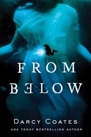 Book cover of From Below by Darcy Coates