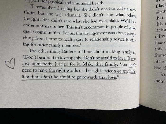 text underlined in a book reading "Don't be afraid to love openly. Don't be afraid to love. If you love somebody, just go for it. Make that family. You don't need to have the right words or the right lexicon or anything like that. Don't be afraid to go towards that love." with a heart drawn in the margin
