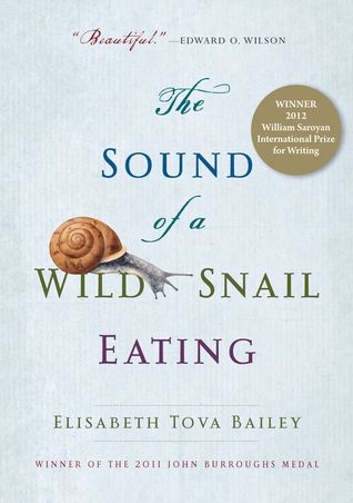 Cover of “The Sound of a Wild Snail Eating” by Elisabeth Tova Bailey