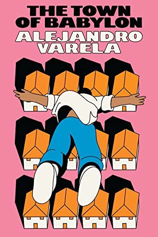 Cover of The Town of Babylon by Alejandro Varela, an illustrated cover showing a person with brown skin floating over three rows of identical homes