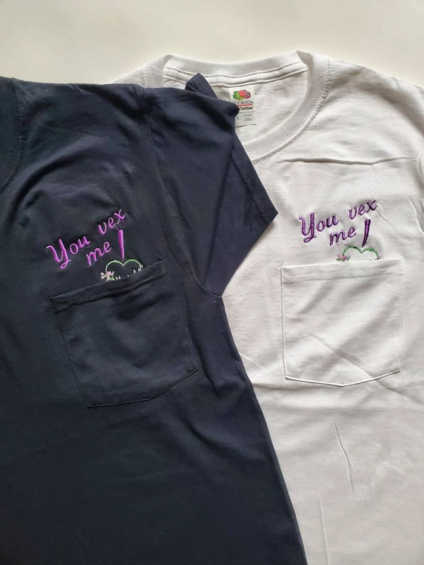 embroidered t-shirt with text "you vex me" above breast pocket