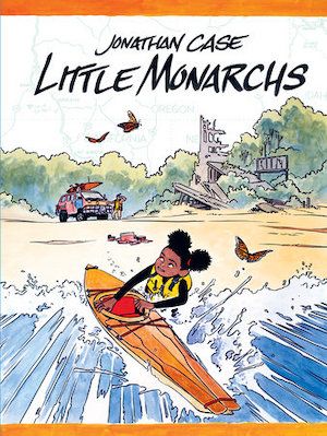 Book cover of Little Monarchs by Jonathan Case