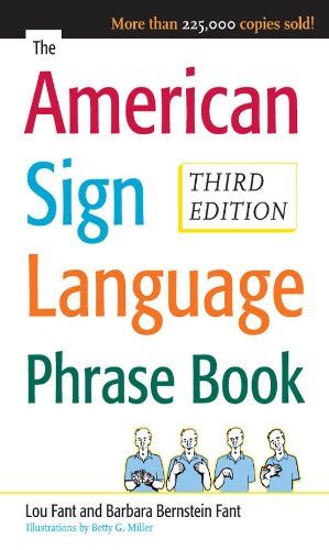 Betty Miller, Barbara Bernstein Fant ve Lou Fant tarafından yazılan Amerikan İşaret Dili Deyimler Kitabının kapağı