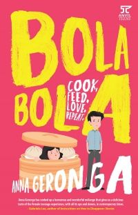 Cover of Bola Bola: Cook, Feed, Love, Repeat by Anna Geronga