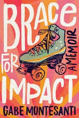 book cover of Brace for Impact by Gabe Montesanti