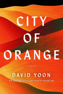 book cover of City of Orange by David Yoon