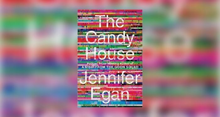 Enter to Win The Candy House by Jennifer Egan - BOOK RIOT