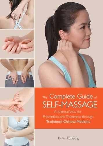 Cover of The Complete Guide of Self-Massage by Guo Changoing