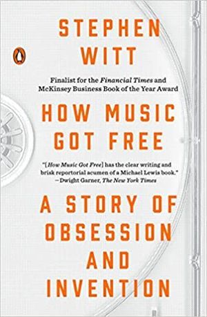 How Music Got Free book cover