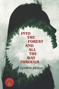 Cynthia Pelayo'nun Ormanın İçinde ve Tüm Yolu Boyunca - kitap kapağı - ağaçlardan oluşan bir kadın yüzünün silüeti