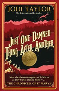 Book cover of Just One Damned Thing After Another (Chronicles of St. Mary's Book 1) by Jodi Taylor; illustration of red hills and mountains