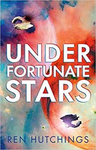 Cover image of Under Fortunate Stars by Ren Hutchings