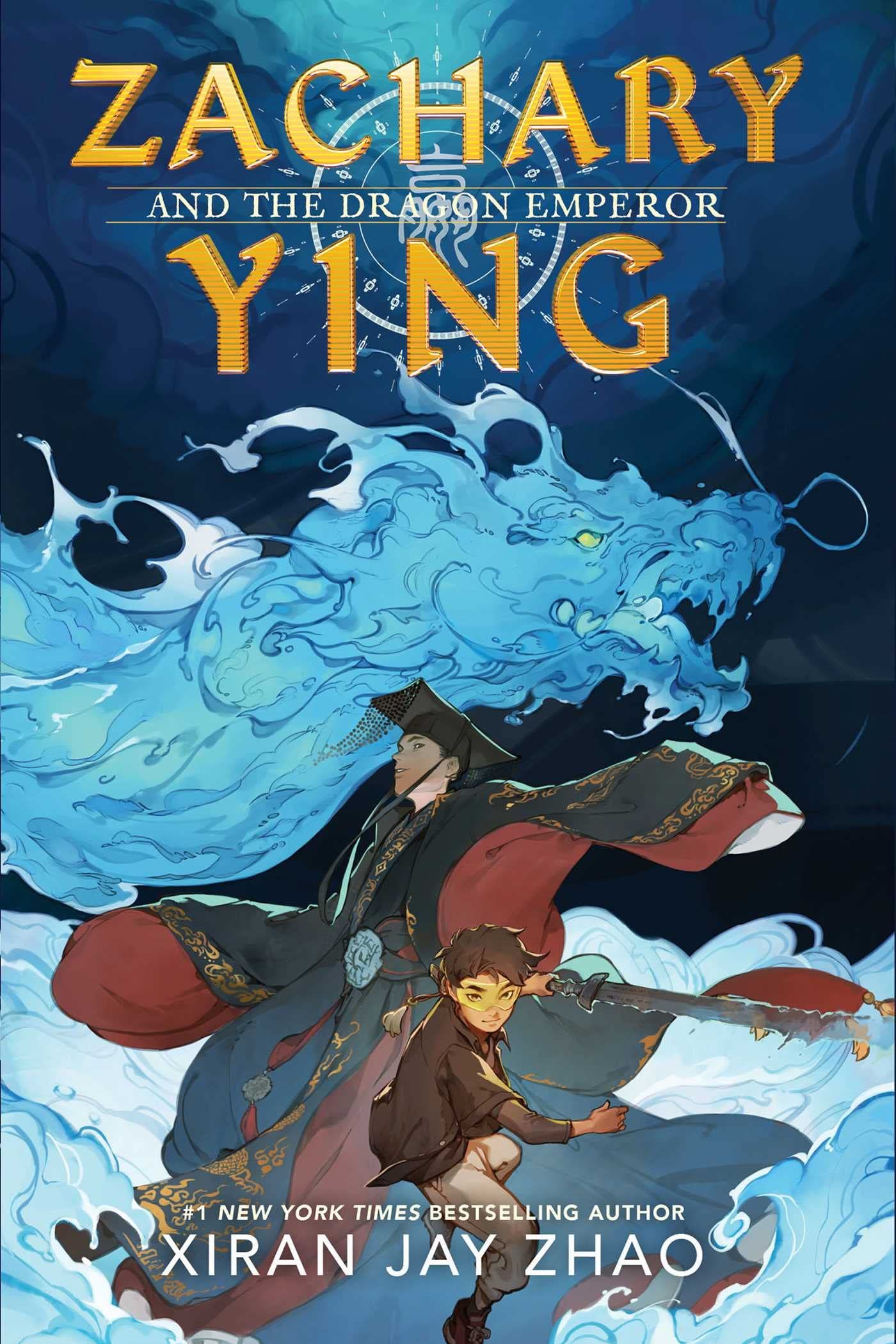 Cover of  ZACHARY YING AND THE DRAGON EMPEROR by Xiran Jay Zhao 