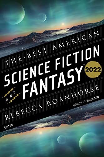 rebecca roanhorse tarafından düzenlenen en iyi amerikan bilimkurgu ve fantezi 2022 antolojisinin kapak resmi