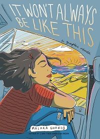 cover of It Won't Always Be Like This by Malaka Gharib