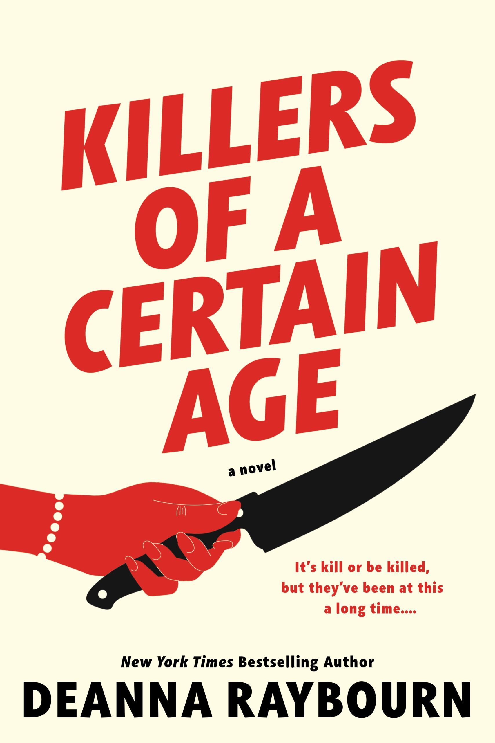 cover of Killers of a Certain Age by Deanna Raybourn, showing an red graphic of a hand wearing a dainty white bracelet while holding a black knife