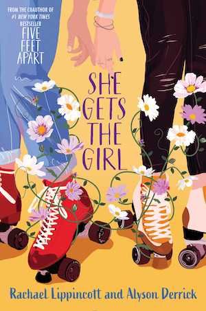 Book cover of She Gets the Girl By Rachael Lippincott and Alyson Derrick