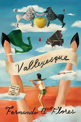 Valleyesque: Stories by Fernando A. Flores cover