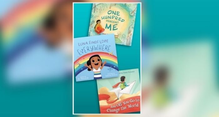 Blue background with book covers for One Hundred Percent Me by Renee Macalino Rutledge, Luna Finds Love Everywhere by Dr. Shainna Ali, and And Off You Go to Change the World by Ashten Evans