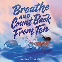 A graphic of the cover of Breathe and Count Back from Ten by Natalia Sylvester