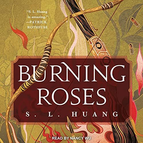 Burning Roses by S.L. Huang Audiobook Cover