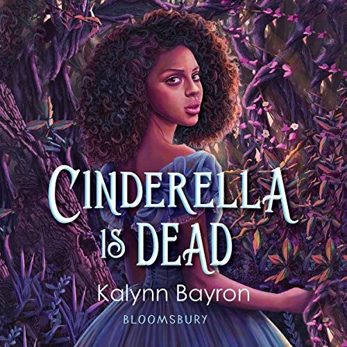 Cinderella is Dead by Kalynn Bayron Audiobook Cover