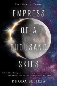 Cover of Empress of a Thousand Skies by Rhoda Belleza
