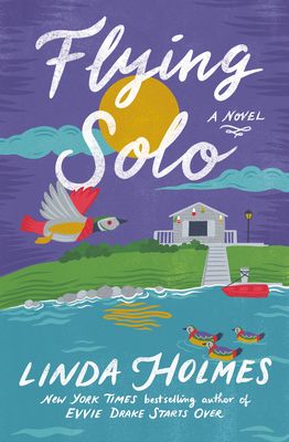 Flying Solo by Linda Holmes book cover