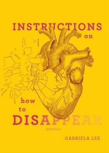 Cover of Instructions on How to Disappear by Gabriela Lee