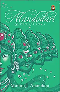 Mandodari: Queen of Lanka by Manini J. Anandani book cover