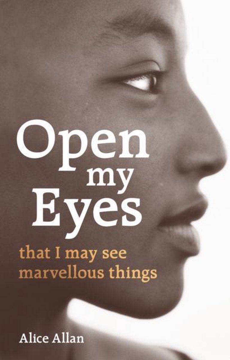 cover of the book Open My Eyes, That I May See Marvelous Things