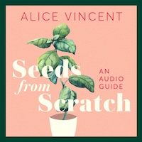 A graphic of the cover of Seeds from Scratch by Alice Vincent
